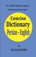 Persian - English Concise Dictionary: A unique database with the most accurate picture of the Persian language today 1547248831 Book Cover