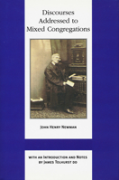 Discourses Addressed to Mixed Congregations (Birmingham Oratory Millennium Edition, V. 6) 0912141395 Book Cover