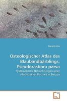 Osteologischer Atlas des Blaubandbärblings, Pseudorasbora parva 3639181271 Book Cover