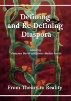 Defining and Re-Defining Diaspora: From Theory to Reality 1848880642 Book Cover