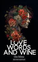 Love, Words and Wine: Poems on Love, Loss and Finding Your Power 1739100050 Book Cover