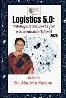 Logistics 5.0: Intelligent Networks for a Sustainable World 9375599604 Book Cover