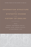 Information Structure and Syntactic Change in the History of English 0199860211 Book Cover