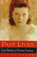 Past Lives: Case Histories of Previous Existence 0709059477 Book Cover