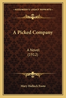 A Picked Company; a Novel 0548640556 Book Cover