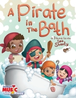 A Pirate in the Bath (SmHeart Music) 1963931009 Book Cover