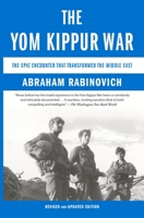 The Yom Kippur War: The Epic Encounter That Transformed the Middle East 0805211241 Book Cover