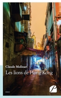Les lions de Hong Kong (French Edition) 2754740201 Book Cover