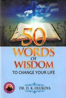 50 Words of Wisdom to Change your Life 9789201222 Book Cover