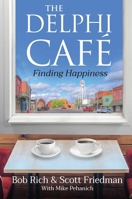 The Delphi Cafe: Finding Happiness 1637633858 Book Cover