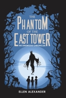 The Phantom of the East Tower 1643971964 Book Cover