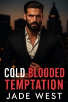 Cold Blooded Temptation B0FQ3YTTV8 Book Cover