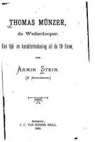 Thomas Munzer, de Wederdooper, Een Tijd- En Karakterteekening Uit de 16e Eeuw 114453903X Book Cover