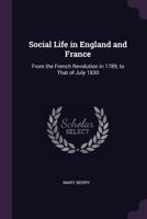 Social Life in England and France 1103513524 Book Cover