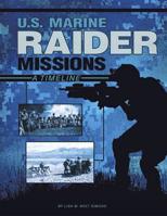 U.S. Marine Raider Missions: A Timeline 1491487046 Book Cover