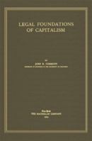 Legal Foundations of Capitalism (Classics in Economics) B001N8BU1Q Book Cover