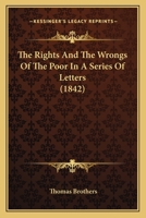 The Rights And The Wrongs Of The Poor In A Series Of Letters 1120922720 Book Cover