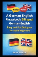 Welcome to Berlin A German English Phrasebook: Bilingual German-English Easy and Fun Dialogues for Adult Beginners B0DZD79TRZ Book Cover