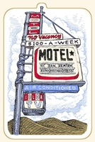 $100-A-Week Motel 1940213126 Book Cover