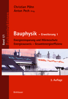 Bauphysik: Erweiterung 1: Energieeinsparung Und Wrmeschutz. Energieausweis - Gesamtenergieeffizienz 3035614202 Book Cover