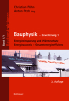 Bauphysik: Erweiterung 1: Energieeinsparung Und W�rmeschutz. Energieausweis - Gesamtenergieeffizienz 3035614202 Book Cover