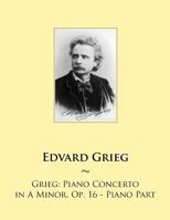 Music Minus One Piano: Grieg Concerto in A minor; Op.16 079357224X Book Cover