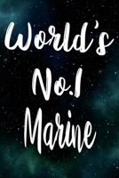 Worlds No.1 Marine: The perfect gift for the professional in your life - Funny 119 page lined journal! 1710597232 Book Cover