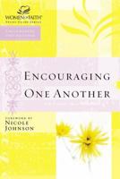Women of Faith Study Guide Series: Encouraging One Another 0785251537 Book Cover