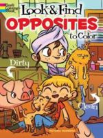 Look  Find Opposites to Color 0486494632 Book Cover