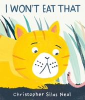 I Won't Eat That 0763679097 Book Cover