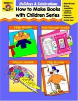 Holidays & Celebrations: How to Make Books With Children (How to Make Books with Children Series) 1557996059 Book Cover