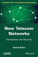 New Telecom Networks: Enterprises and Security 1848216963 Book Cover