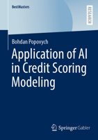 Application of AI in Credit Scoring Modeling (BestMasters) 3658401796 Book Cover