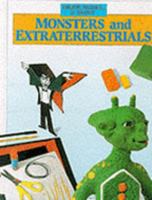 Monsters and Extraterrestrials (Draw, Model, and Paint) 0836815203 Book Cover