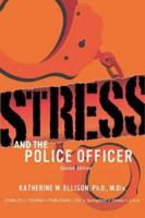 Stress and the Police Officer 0398074593 Book Cover
