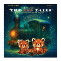 The Adventure Of The Redtales: The Little Green Steam Engine B0G59VPT1T Book Cover