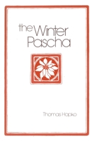 The Winter Pascha: Readings for the Christmas-Epiphany Season 088141025X Book Cover