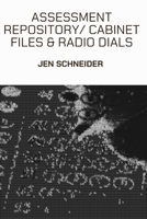 Assessment Repository: Cabinet Files and Radio Dials B0DYVNCNFL Book Cover