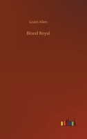 Blood Royal 1515131394 Book Cover