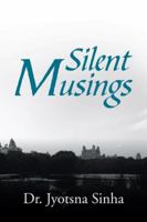 Silent Musings 1482836939 Book Cover