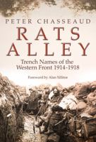 RATS ALLEY: British Trench Names of the Western Front 1914-18 0750980559 Book Cover