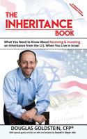 The Inheritance Book: What you need to know about receiving and investing an inheritance from the U.S. when you live in Israel 1933882174 Book Cover