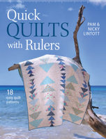 Quick Quilts with Rulers: 18 Easy Quilt Patterns 1446304698 Book Cover