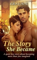 The Story She Became B0H9P7789T Book Cover