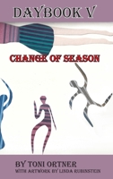 Daybook V: Change of Season 1640661352 Book Cover