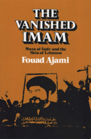 The Vanished Imam: Musa al Sadr and the Shia of Lebanon 0801419107 Book Cover