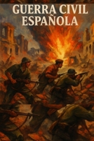Guerra civil española (Spanish Edition) B0FMDHF9PJ Book Cover