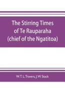 The stirring times of Te Rauparaha 9353704537 Book Cover