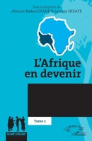 L’Afrique en devenir: Tome 2 (French Edition) 233651589X Book Cover