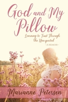 God and Your Pillow 0578601826 Book Cover